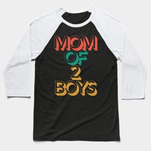 Mom of 2 Boys Baseball T-Shirt